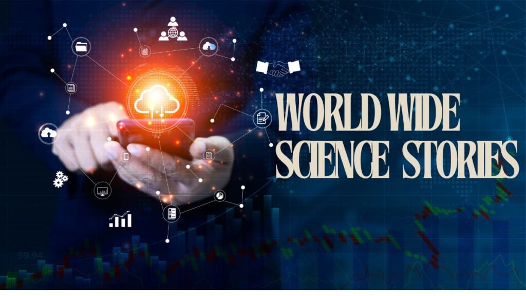 WorldWideScienceStories