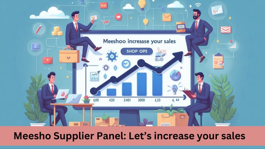 Meesho Supplier Panel Let’s increase your sales